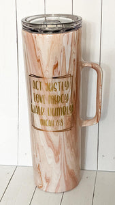 Act Justly Cup/Tumbler by Custom Designs by Gigi