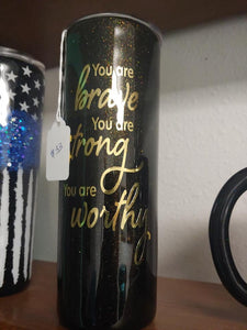 You are Brave, You are strong by Custom Designs by Gigi