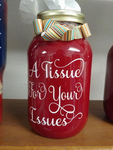 Tissue for Your Issues by Custom Designs by Gigi